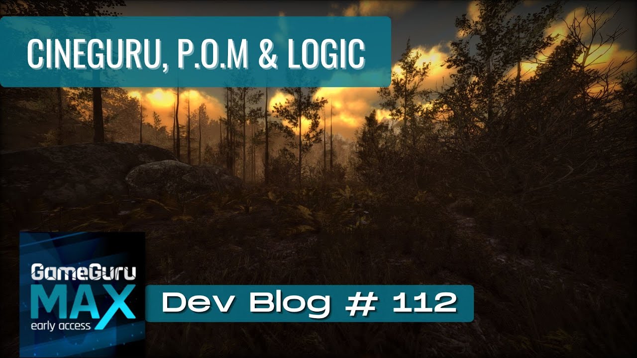 GameGuru - Broadcast #112 - CineGuru, P.O.M and Logic