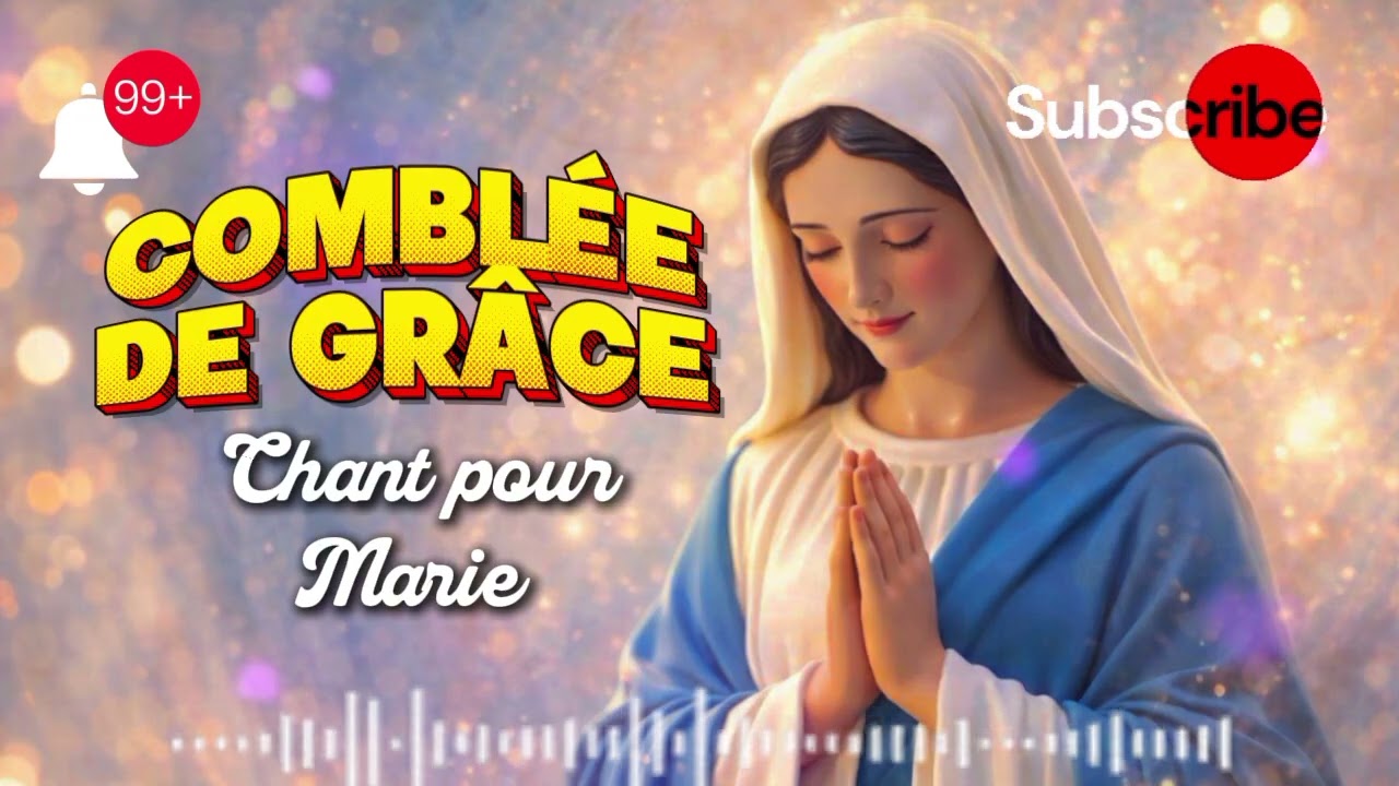 Marie comblée de grâce|chansons gospel d'adoration très puissant pour marie 