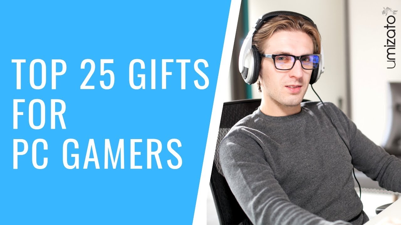 Top 25 Gifts for PC Gamers in 2019