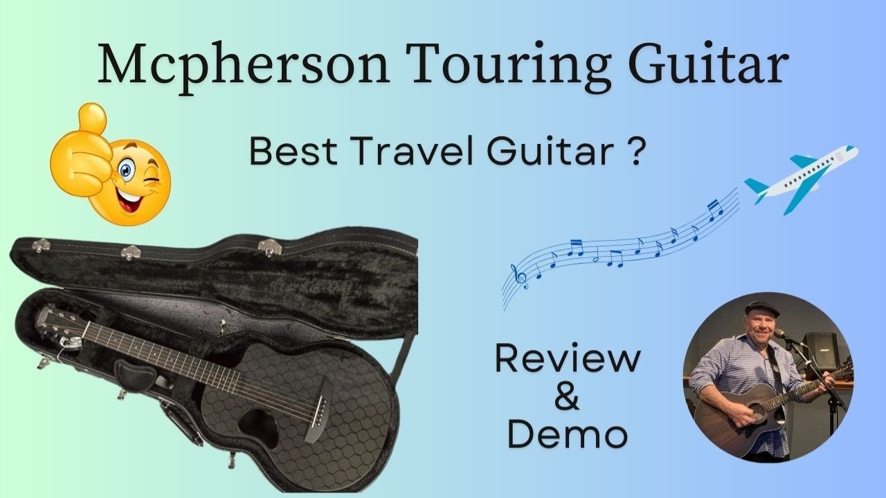 2024 Mcpherson Touring Guitar Review (The Ultimate Travel Guitar?)