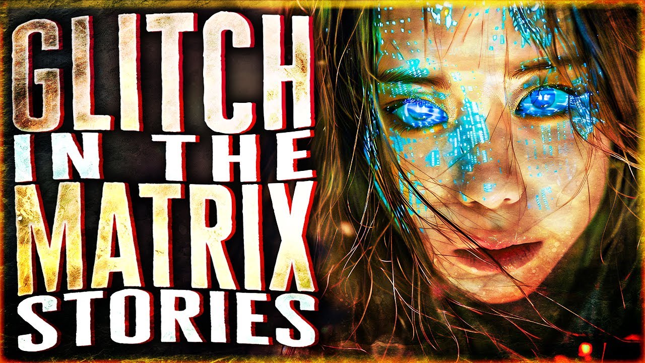 9 True Glitch In The Matrix Stories That Will Fill The Static In Your Brain