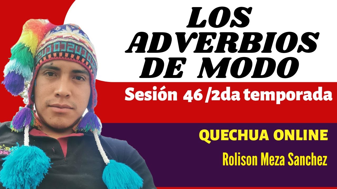 LOS ADVERBIOS DE MODO - 2DA TEMPORADA - SESIÓN NRO 46