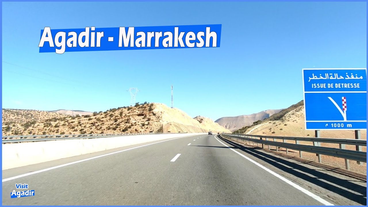 Agadir Marrakech  Highway - Autoroute Agadir Marrakech