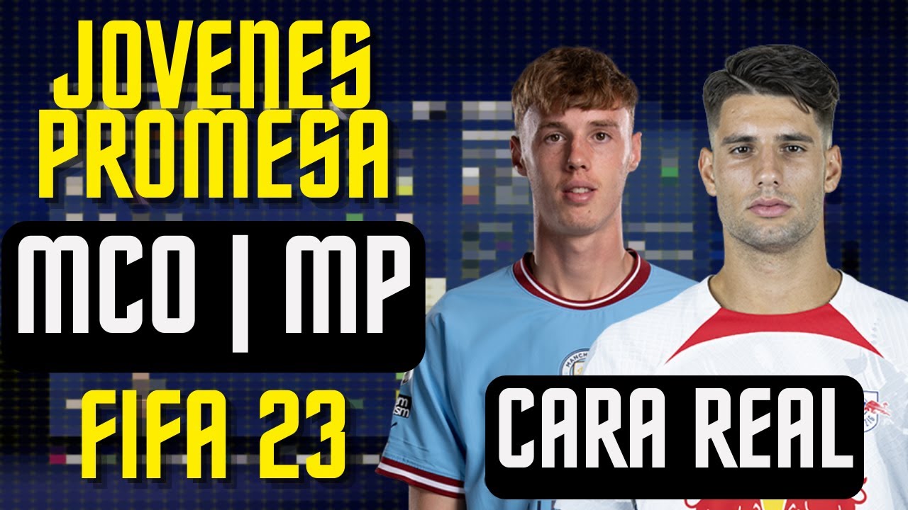 J&Oacute;VENES PROMESA MCO/MP con ROSTRO ESCANEADO | FIFA 23 JOYAS OCULTAS MODO CARRERA