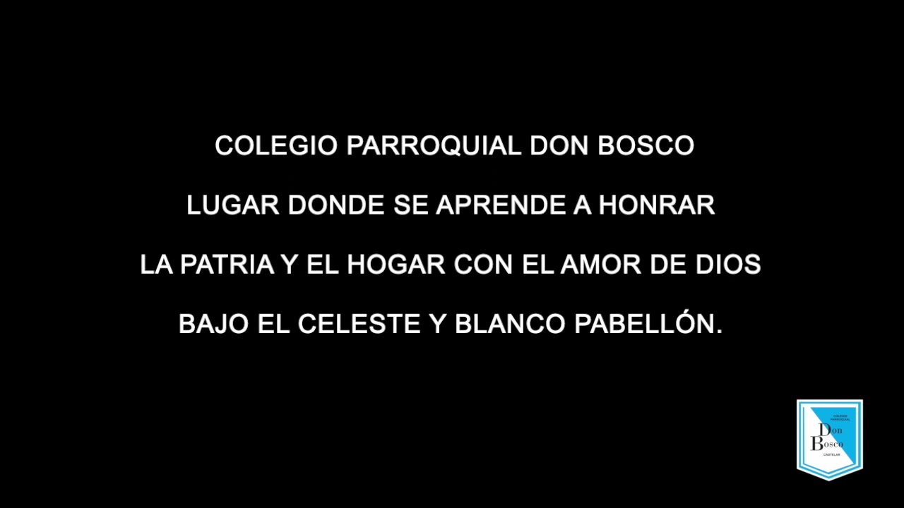 Himno Colegio Parroquial Don Bosco