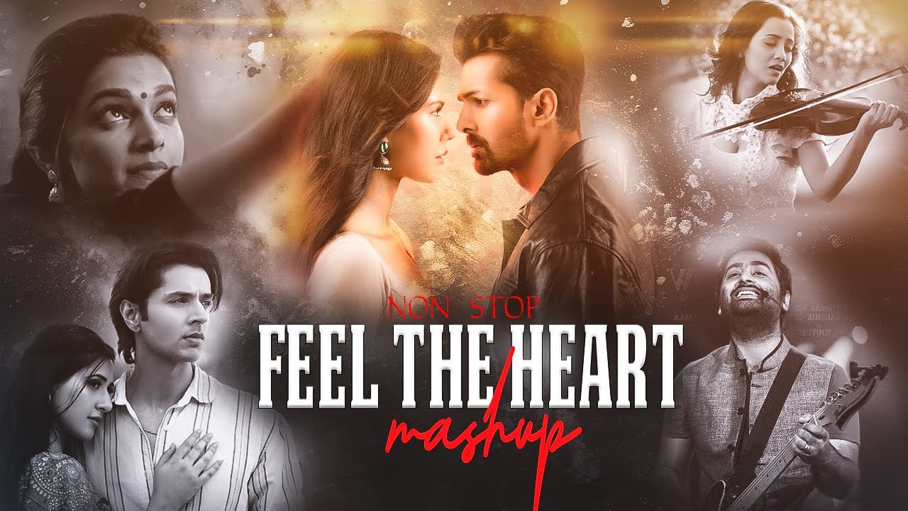 Feel The Heart Mashup - Deewaniyat X Naina Re  | Nonstop Jukebox | Broken Chillout