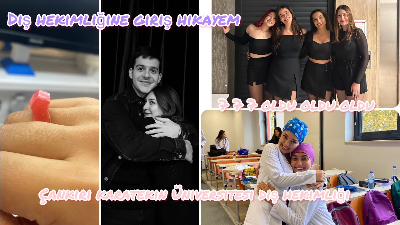 DİŞ HEKİMLİĞİNE GİRİŞ HİKAYEM 🦷🥺| Çankırı Karatekin Üniversitesi | 7 7 7 oldu oldu oldu