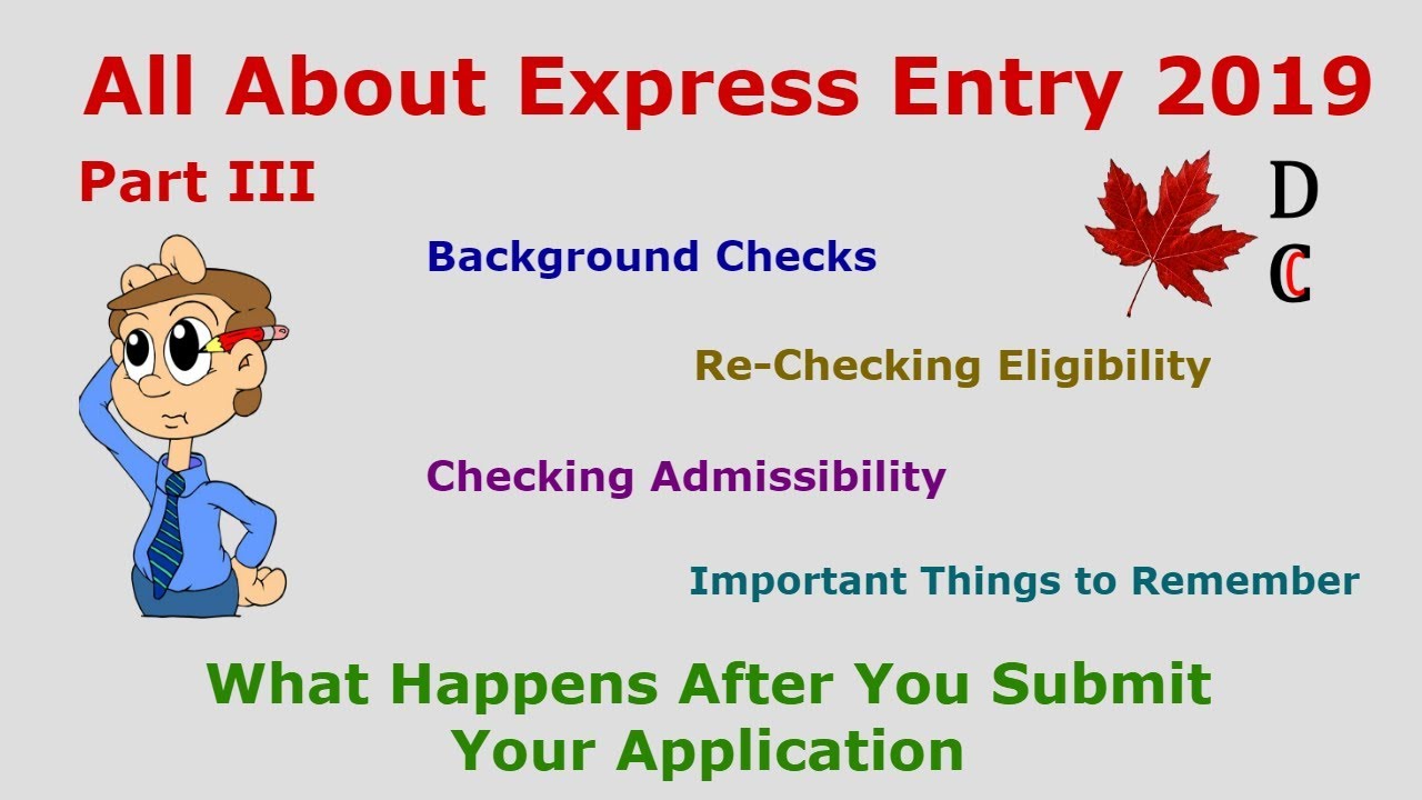 Express Entry Canada 2019 Part III | Post Application Phase