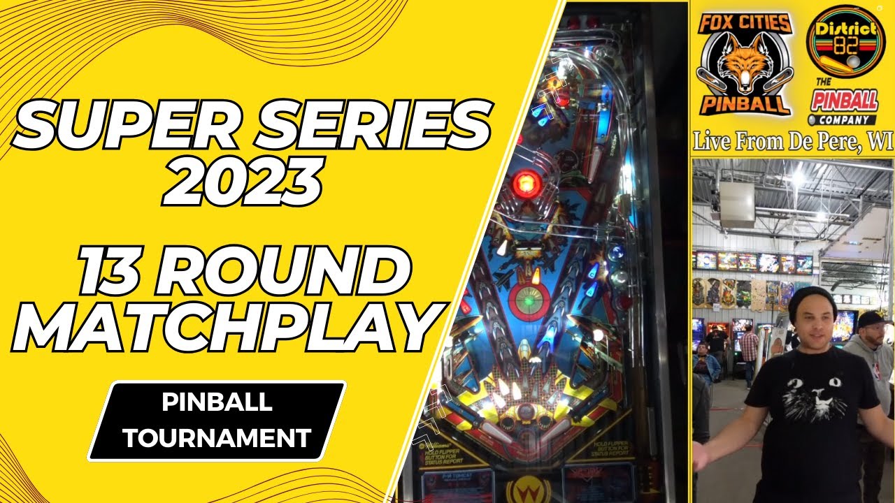 Super Series 2023 - Group Matchplay Pinball Tournament