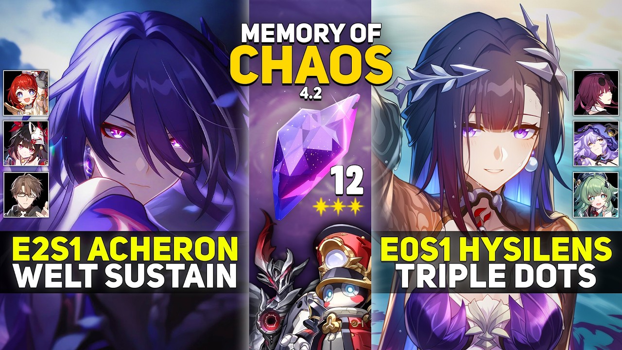 E2S1 Acheron x Welt Sustain & E0S1 Hysilens Triple DoTs | Memory Of Chaos 12 | HSR 4.2