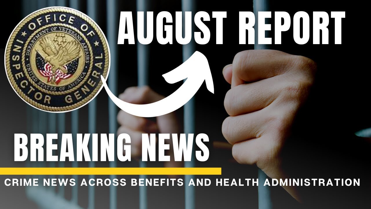 AUGUST REPORT - OIG #va #benefits