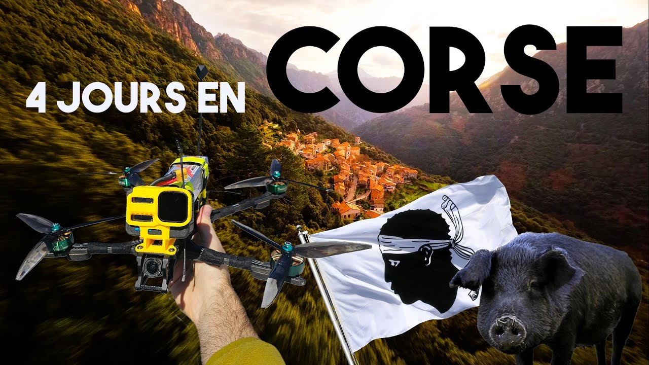Road trip 100% FPV en CORSE du SUD