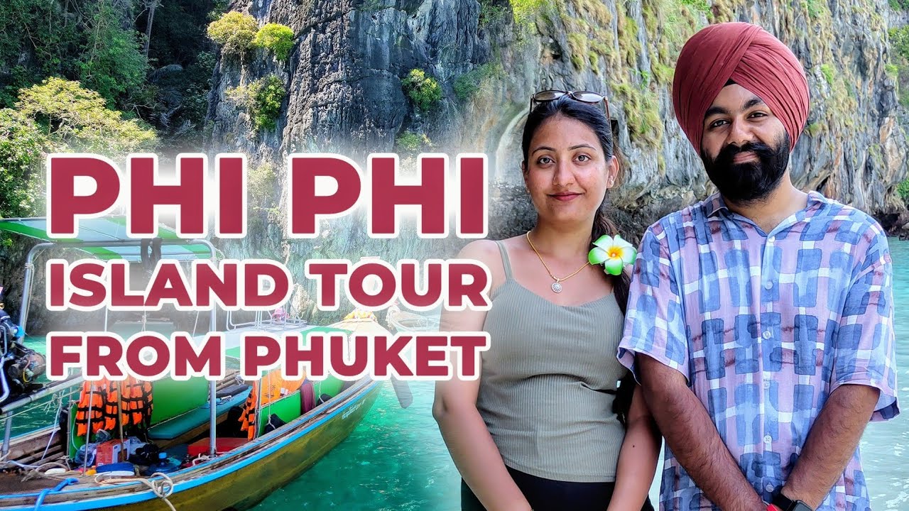 Phi Phi Island tour in Thailand |  Trip ਦੌਰਾਨ ਹੋਈ ਯੂਰਪੀਅਨ ਨਾਲ ਮੁਲਾਕਾਤ 🛥️⛱️