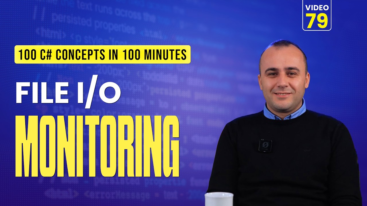 79. C# File I/O | File System Monitoring & Watcher Events