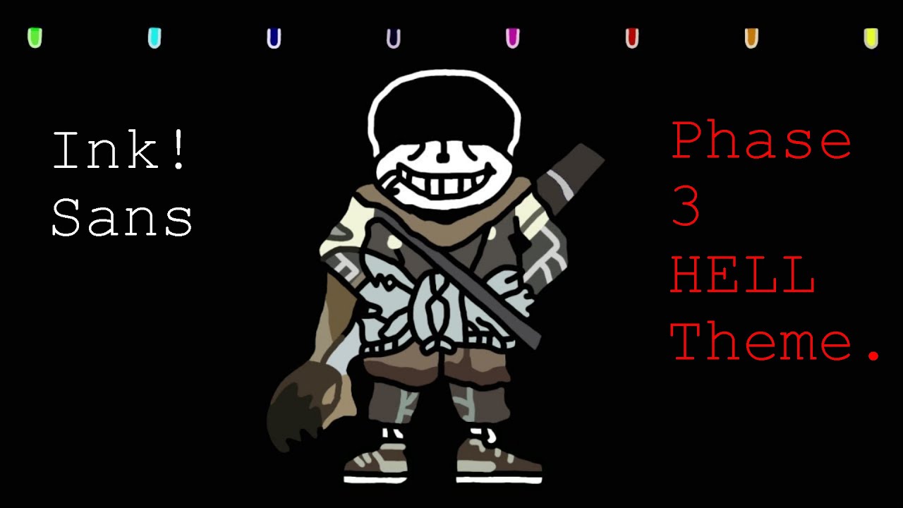 Ink!Sans phase 3 HELL sound theme. インク！サンフェーズ3地獄サウンドテーマ。