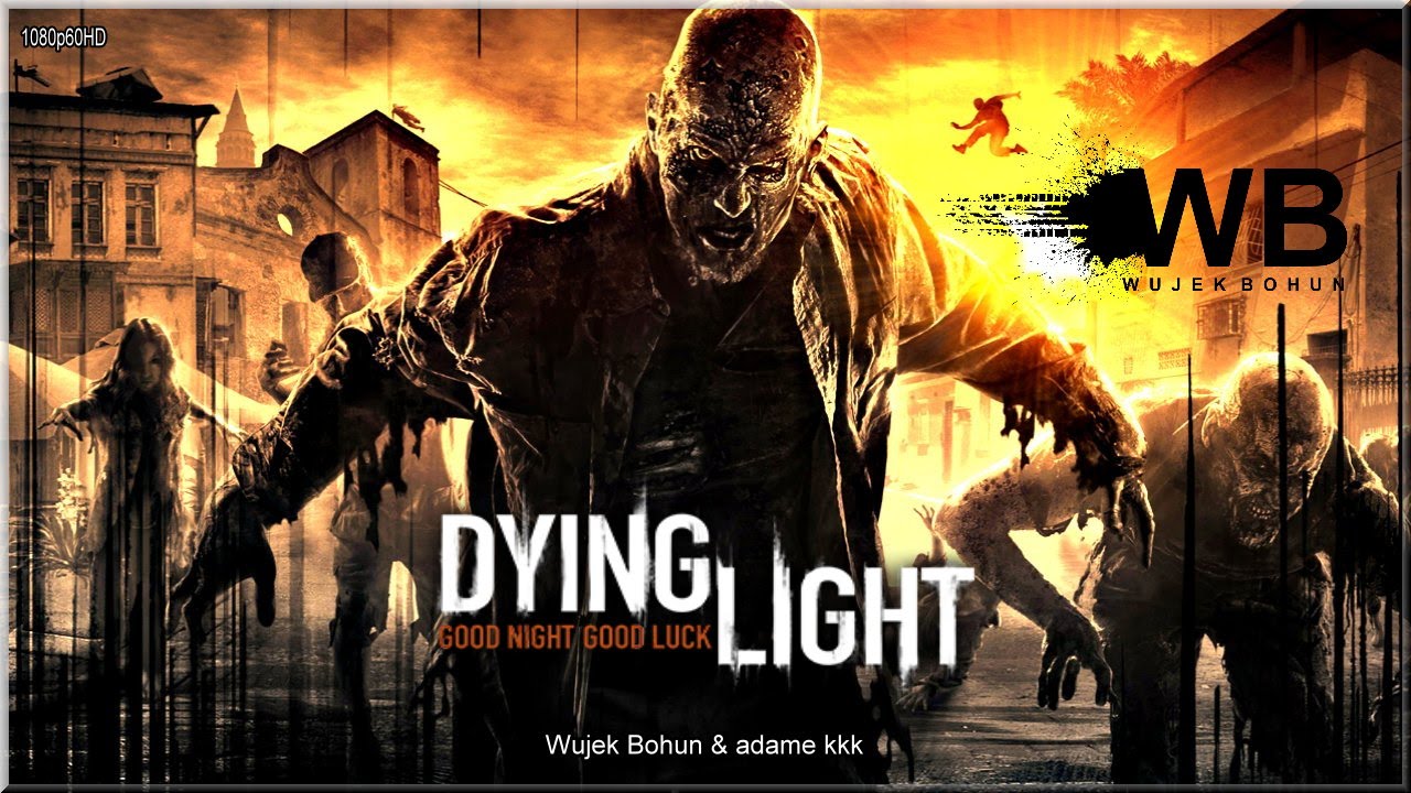 Dying Light - #7 