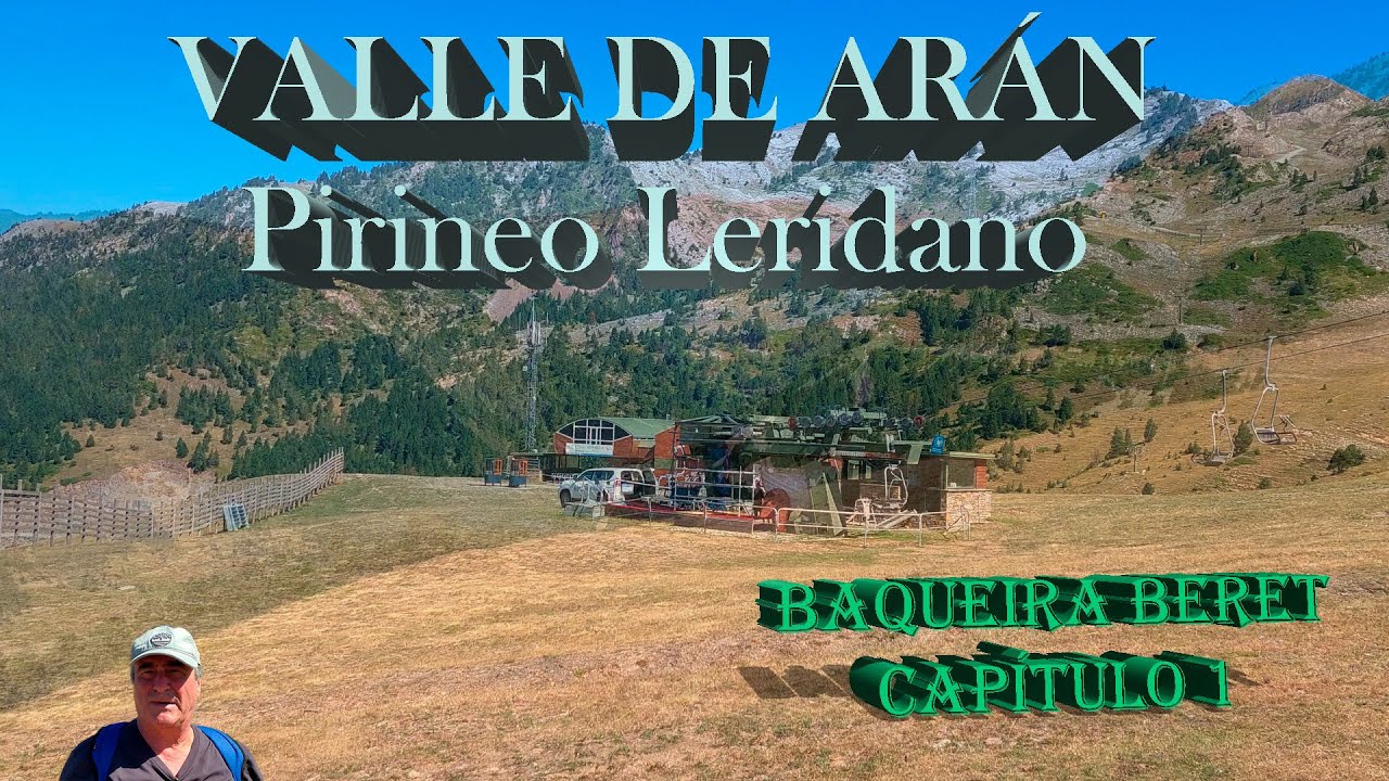 Valle de Aran 1 | Baqueira Beret 🏙 pirineos leridanos