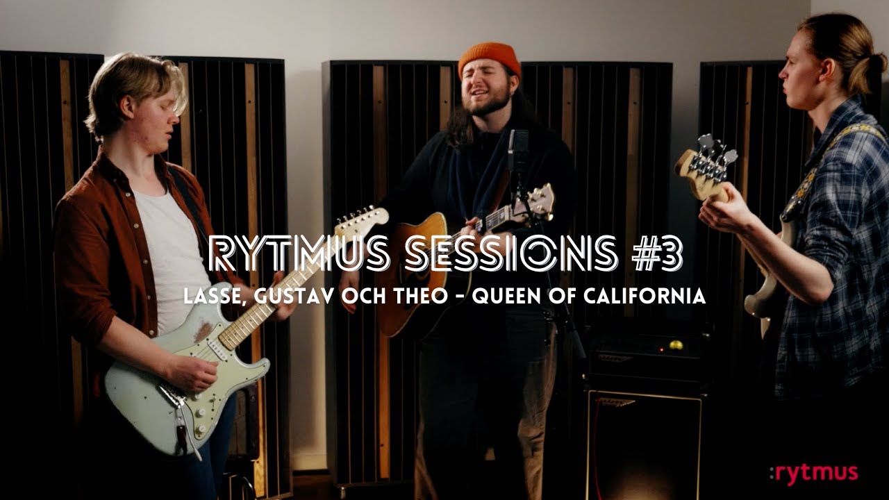 Rytmus Sessions #3 - Lasse, Gustav, Theo - Queen of California (John Mayer)