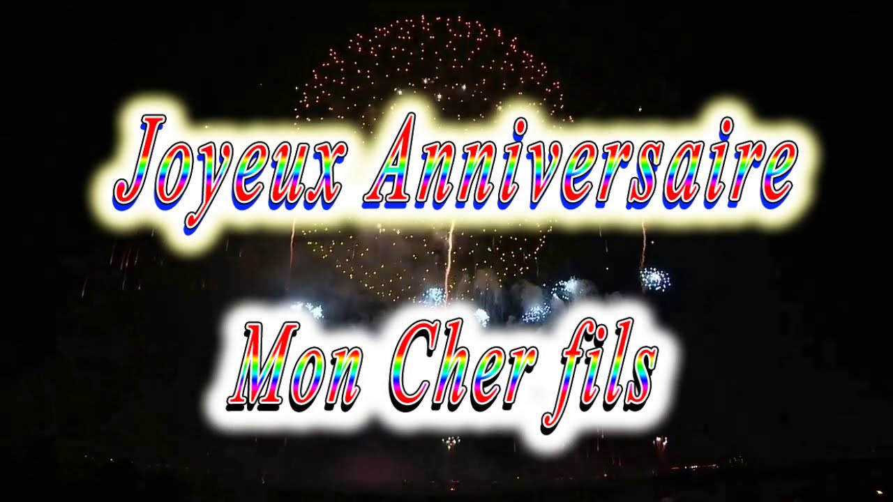 Joyeux Anniversaire Mon Cher fils
