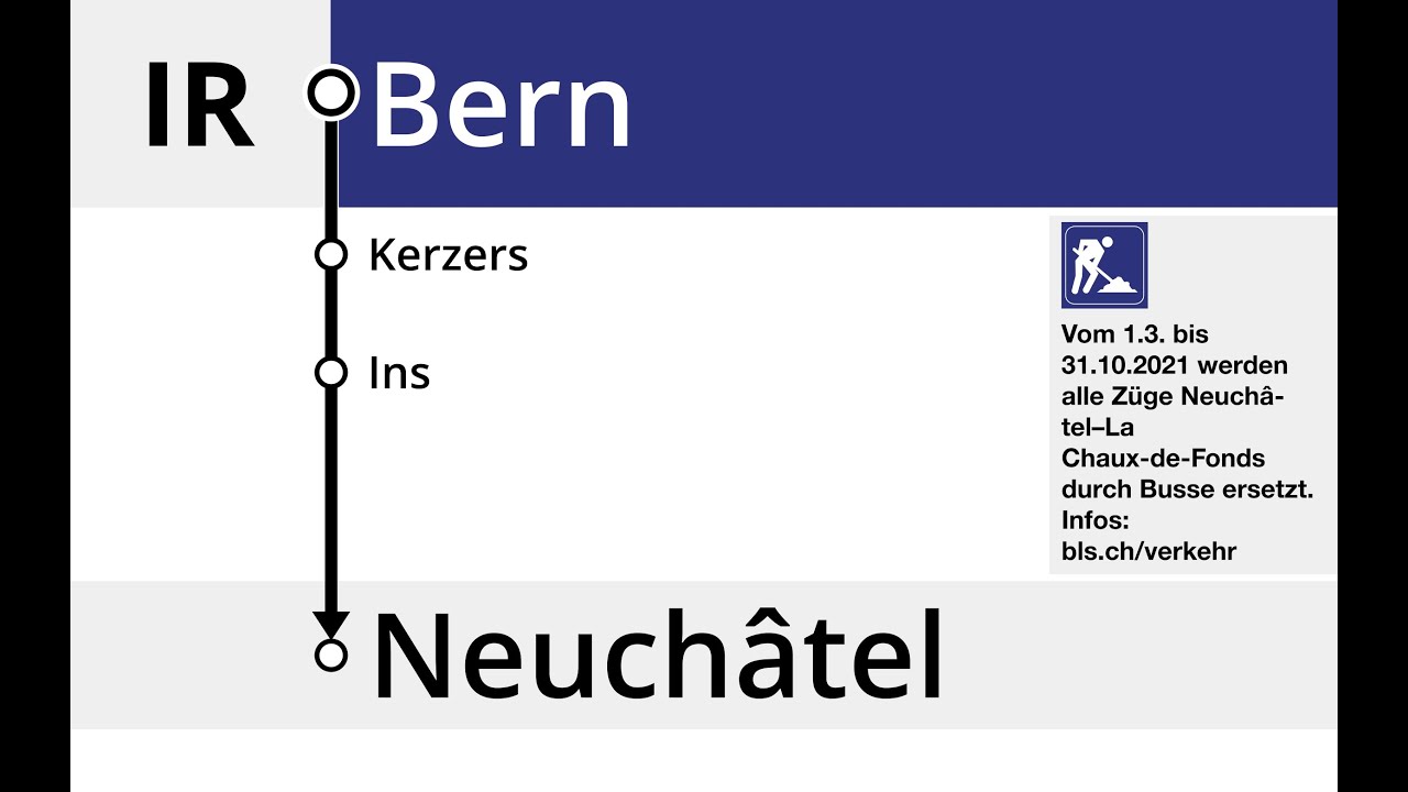 BLS Ansagen - IR66 Bern – Kerzers – Ins – Neuchâtel (Version MIKA mit Baustellenhinweis)