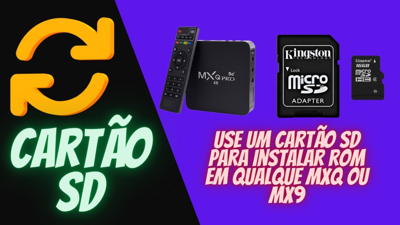 INSTALANDO A ROM DO MXQ MX9 COM CARTÃO DE MEMÓRIA