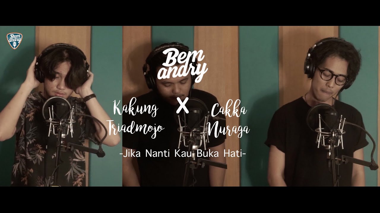 Bemandry x Cakka Nuraga & Kakung Triadmojo - Jika Nanti Kau Buka Hati (Virtual Music Collaborations)