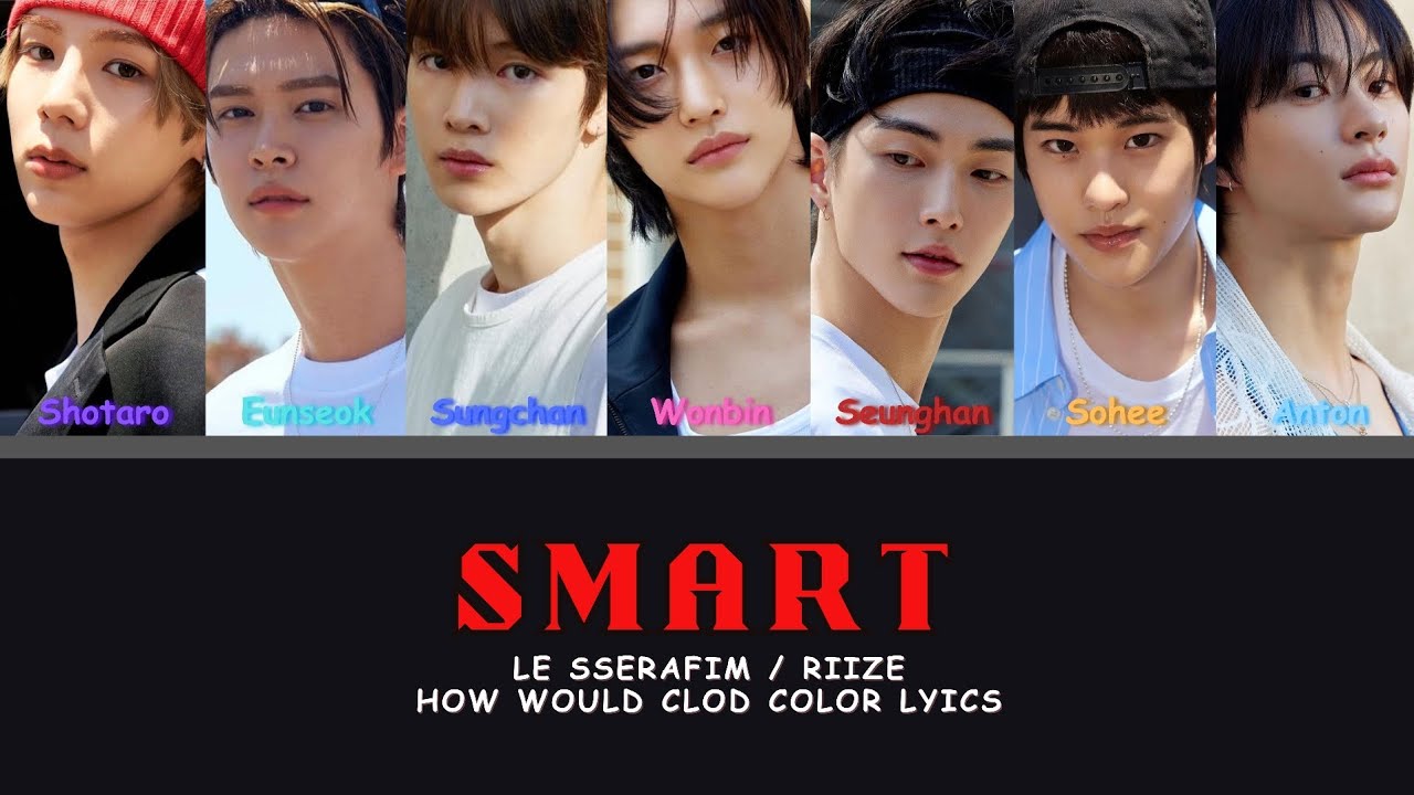 How would RIIZE sing Smart Le sserafim Male.ver