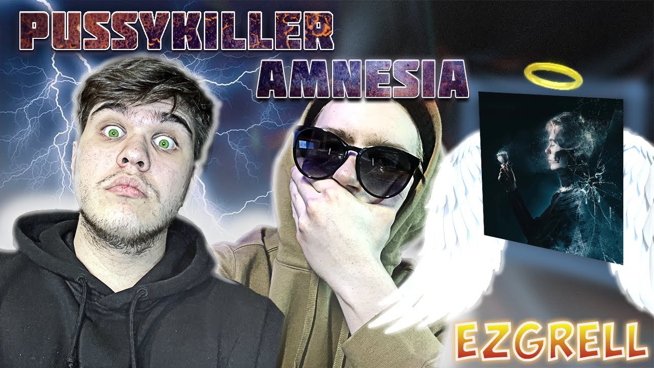 PUSSYKILLER - AMNESIA | РЕАКЦИЯ EZGRELL