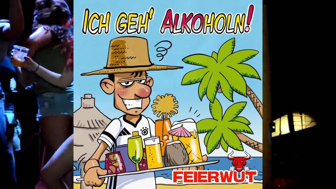 Ich geh alkoholn - Feierwut