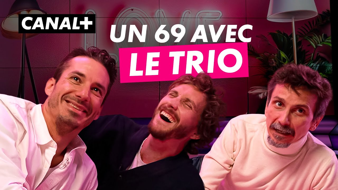 Un plan &agrave; trois avec J&eacute;r&eacute;my Ferrari, Baptiste Lecaplain et Arnaud Tsamere - CANAL+