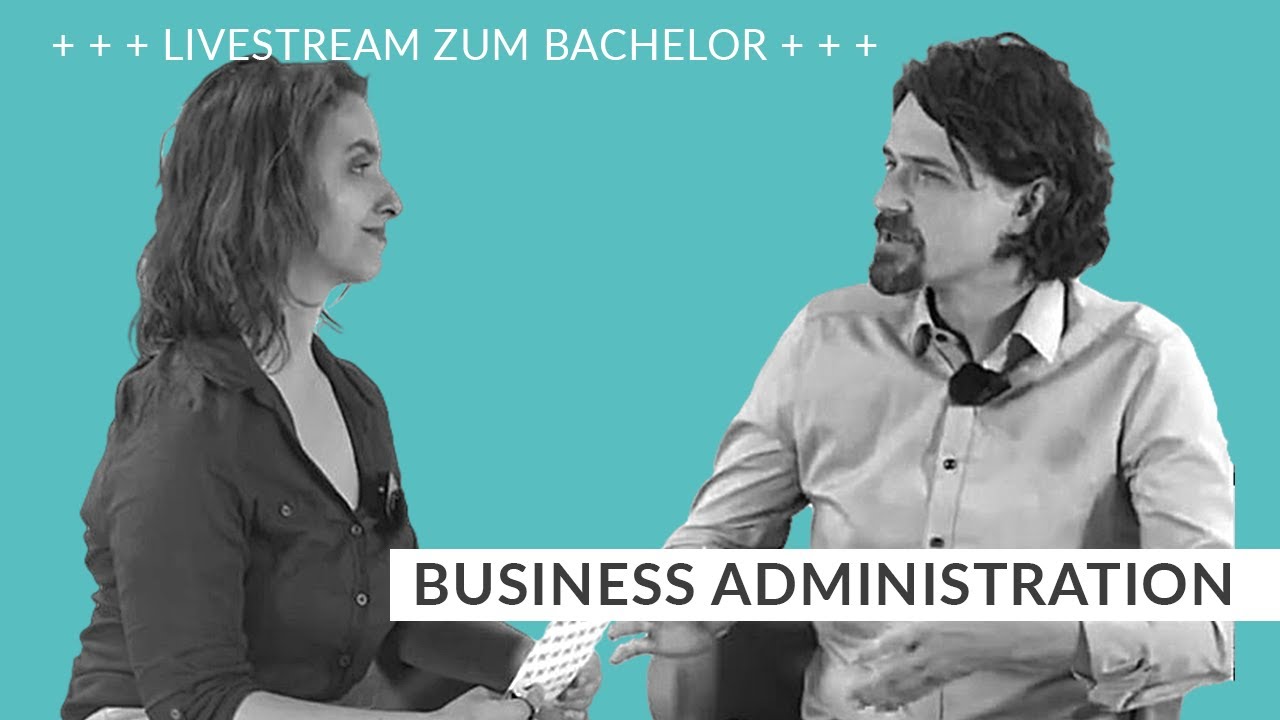 Livestream zum Bachelorstudiengang Business Administration