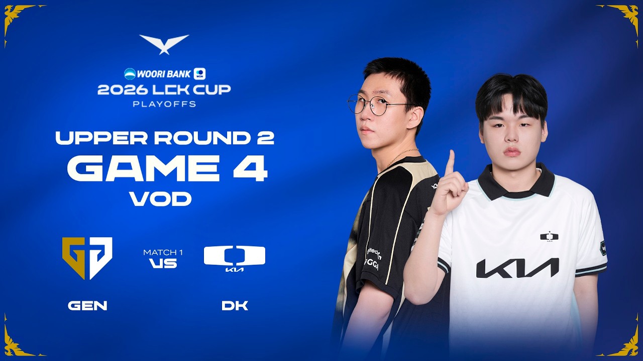 GEN vs DK | Playoffs Upper R2 Game 4 | 2026 LCK CUP