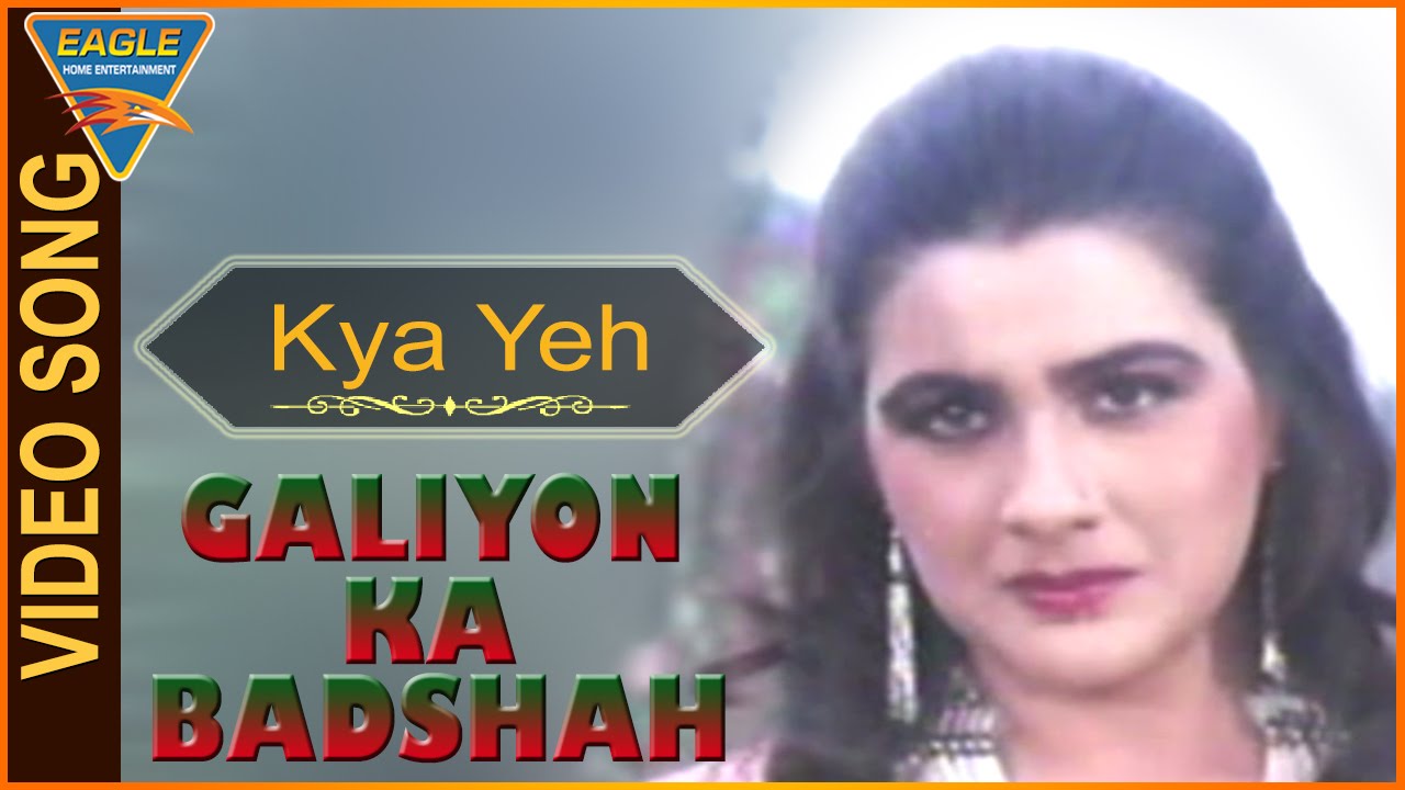 Galiyon Ka Badshah Hindi Movie || Kya Yeh Mumkin Hai Video Song || Eagle Hindi Movies