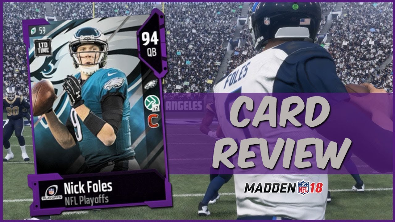 MUT 18 Card Review | LTD Playoffs Nick Foles Gameplay + Card Review