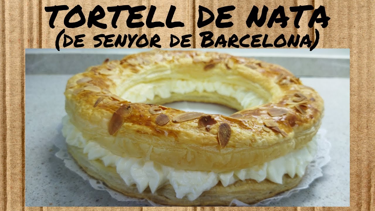 TORTELL de NATA de SENYOR de BARCELONA - recepta FÀCIL - pocs INGREDIENTS -  dolços en CATALÀ