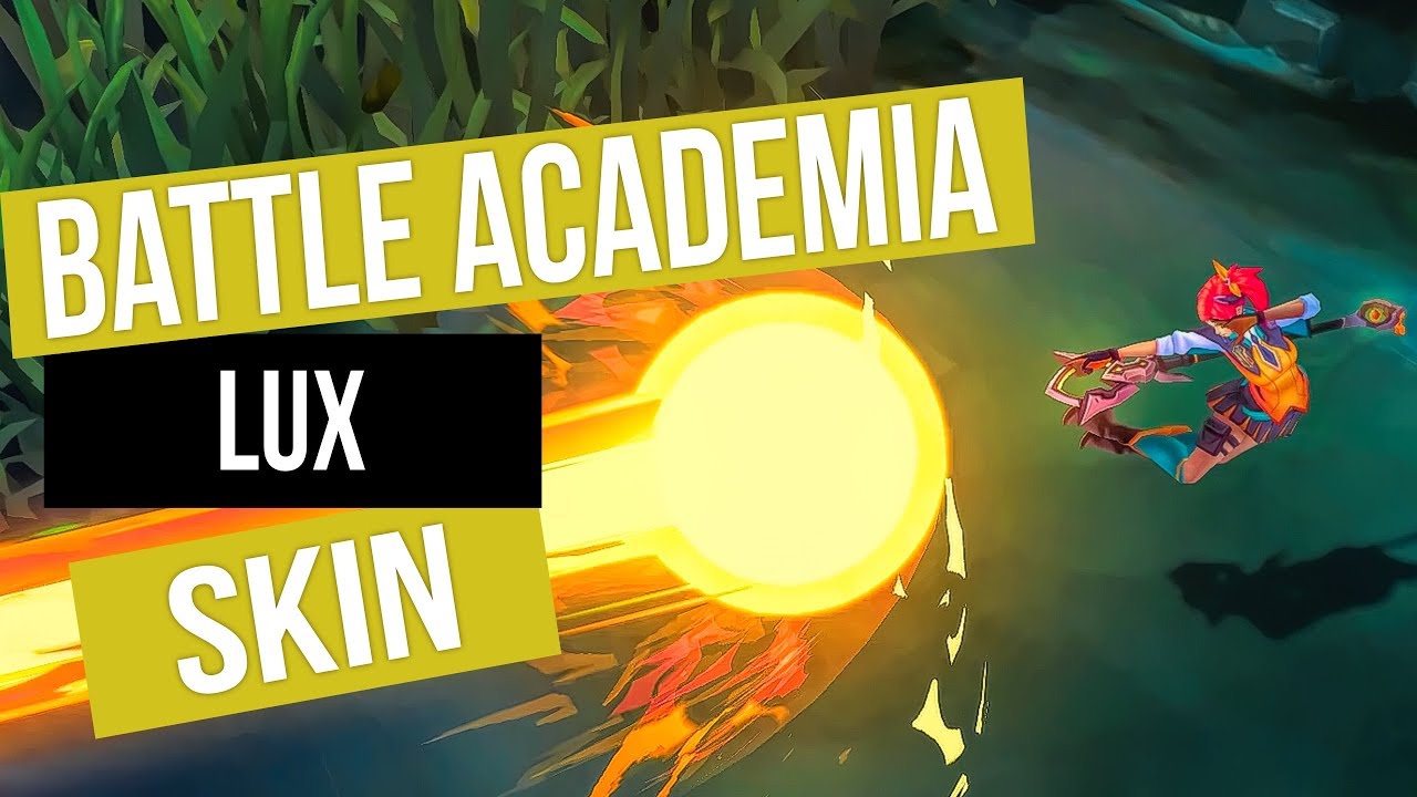 LoL Battle Academia Lux | Skin Spotlight • League Of Legends