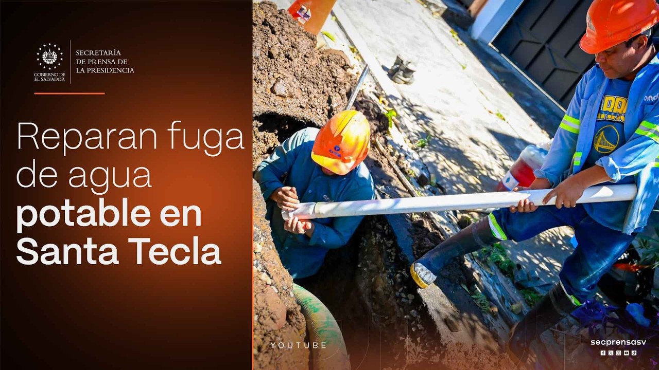 Gobierno del Presidente Bukele brinda respuesta oportuna a la reparación de fugas de agua potable