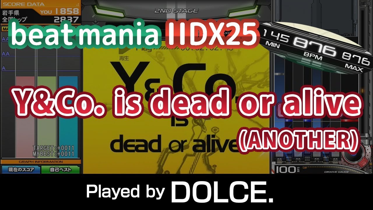 Y&Co. is dead or alive (A) MAX-105 [2851] / played by DOLCE. / beatmania IIDX25 CANNON BALLERS