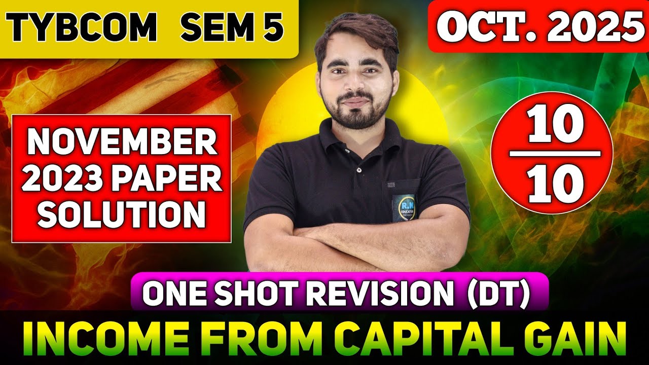 Income From Capital Gain  | Direct Tax | TYBCom Sem 5 | Previous Year Question Solution | M.Com | 
