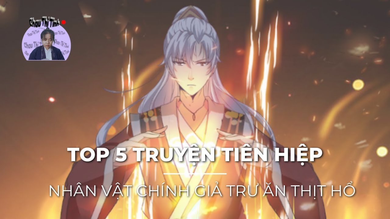 🔥🐗 TOP 5 bộ truyện ti&ecirc;n hiệp c&oacute; nh&acirc;n vật ch&iacute;nh &ldquo;giả trư ăn thịt hổ&rdquo; &ndash; cực chất, cực ngầu!