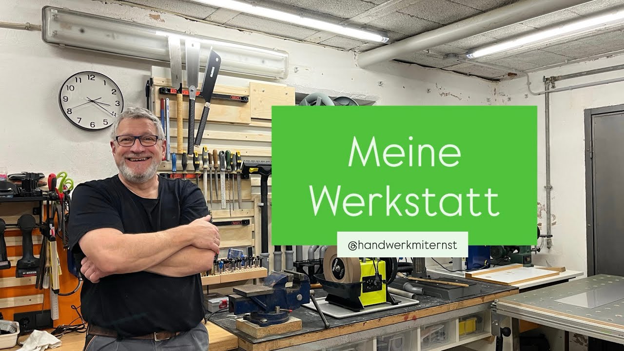 Ich zeige euch meine Werkstatt - handwerkmiternst