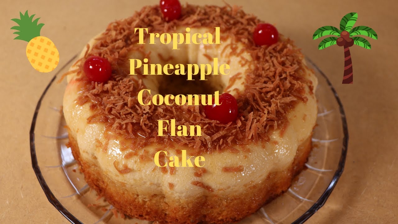 Рецепт тропического 🌴 ананасового, 🍍 кокосового 🌴🥥 флана 🍮 торта