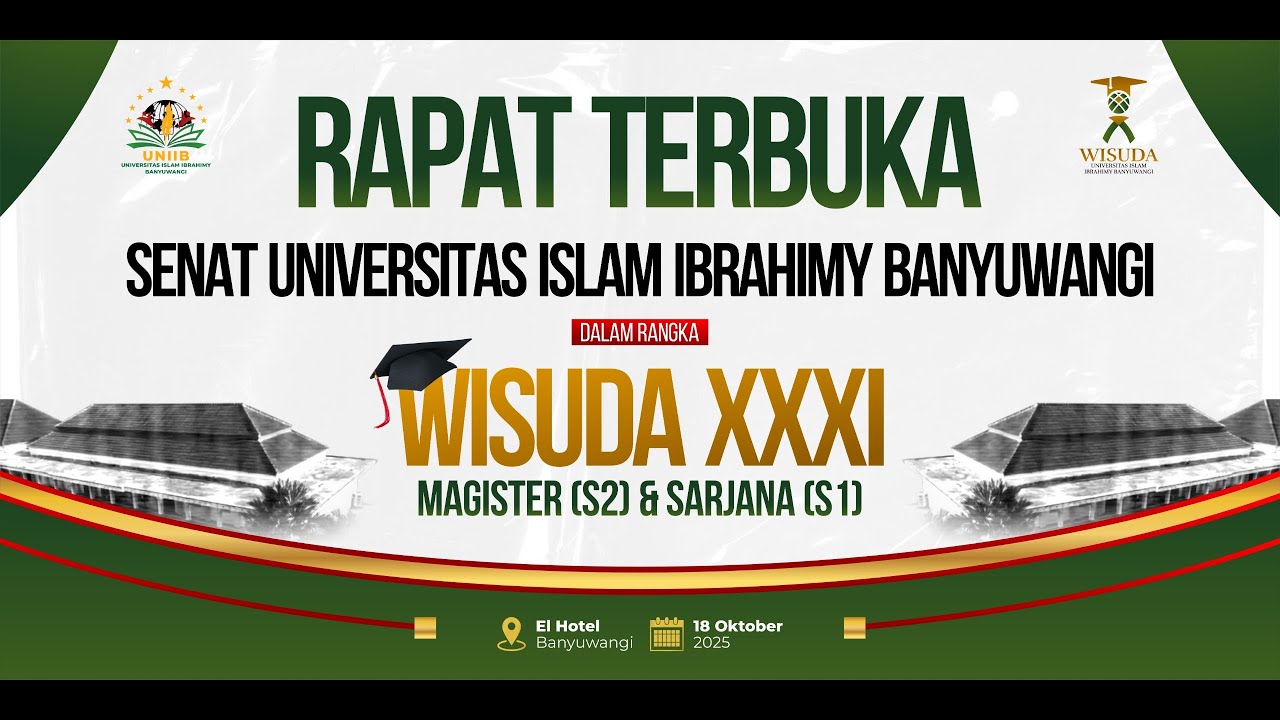 WISUDA XXXI UNIVERSITAS ISLAM IBRAHIMY BANYUWANGI TAHUN 2025