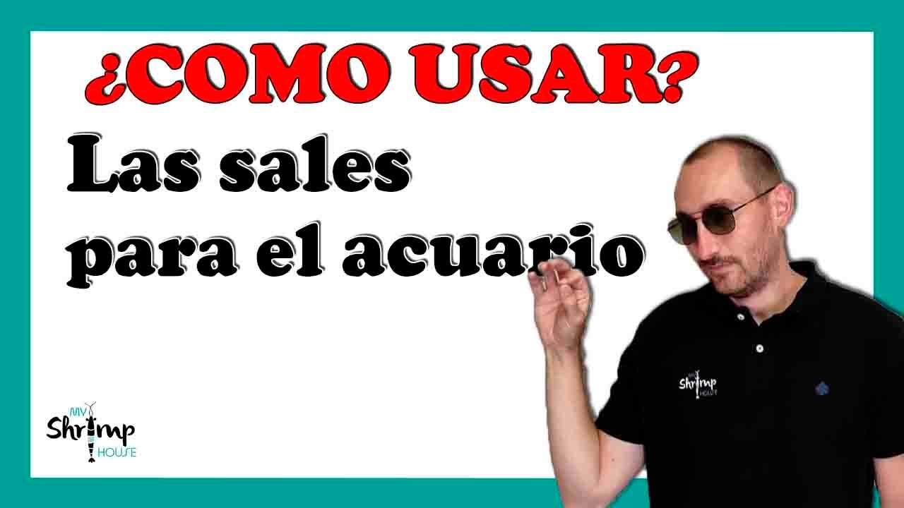 SALES PARA EL ACUARIO😀. COMO Y CUANTO USAR‼️🐟🦐