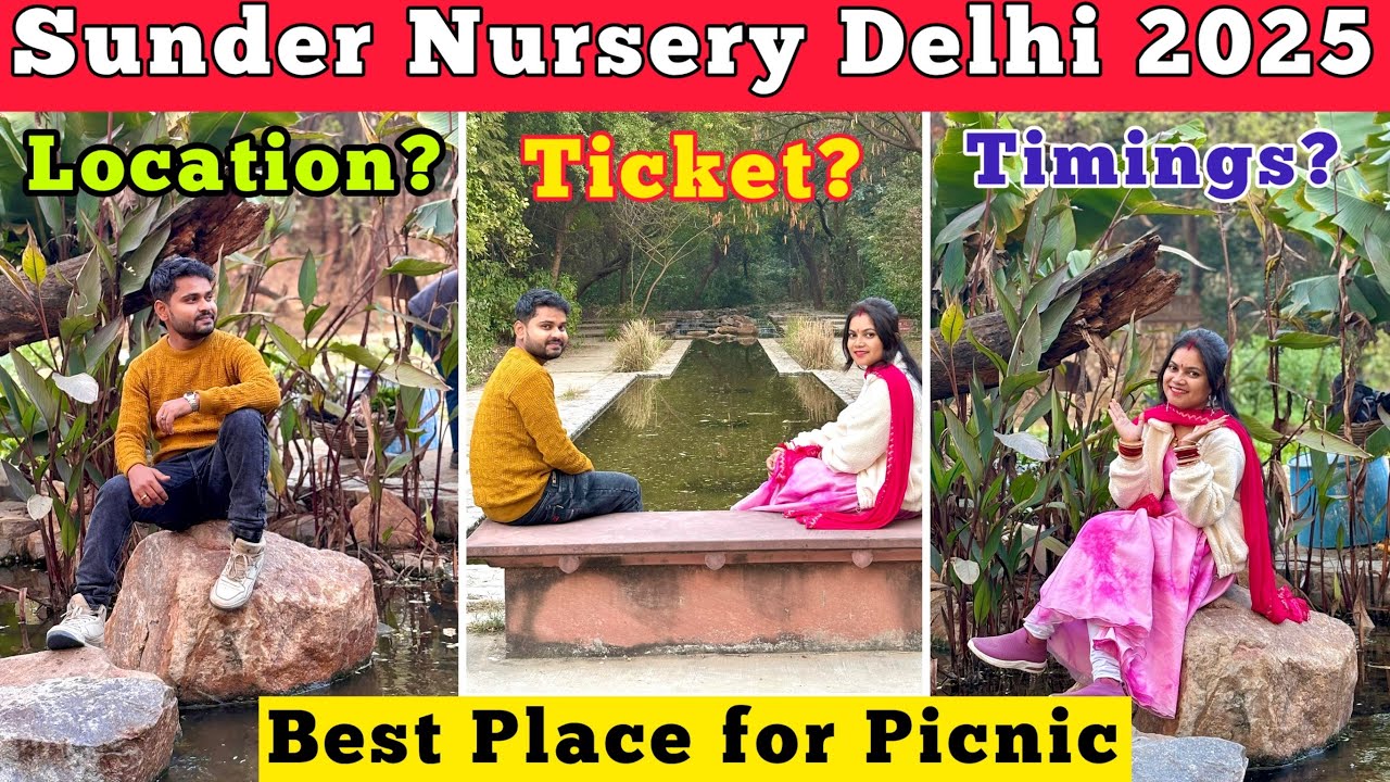 SUNDER NURSERY DELHI TICKET PRICE 2025, PICNIC PARK DELHI, sunder nursery delhi nearest metro