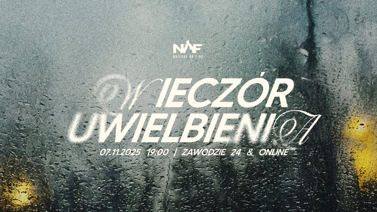 Wieczór Uwielbienia | Nations On Fire | LIVE | 7.11.2025