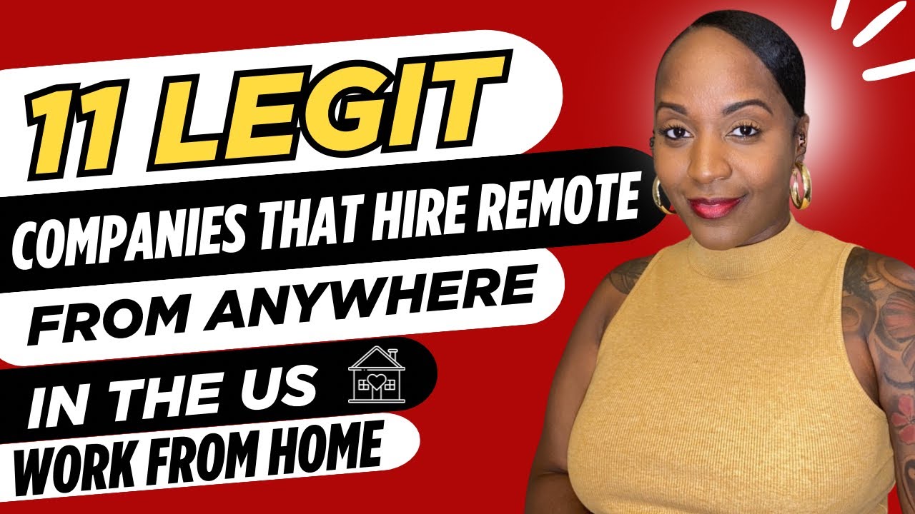 11 Legit Companies That Hire Remote From Anywhere In The US | Work From Home Jobs
