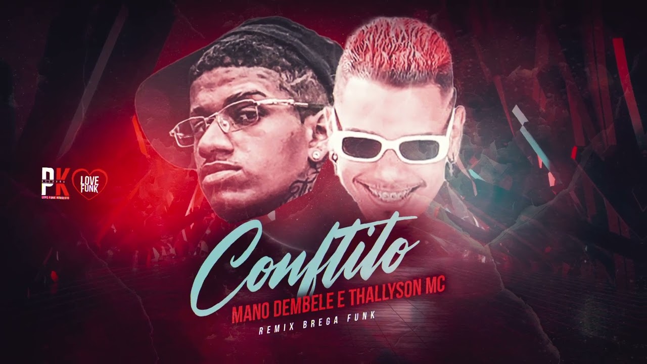 CONFRITO MANO DEMBELE THALLYSON MC ( REMIX BREGA FUNK )