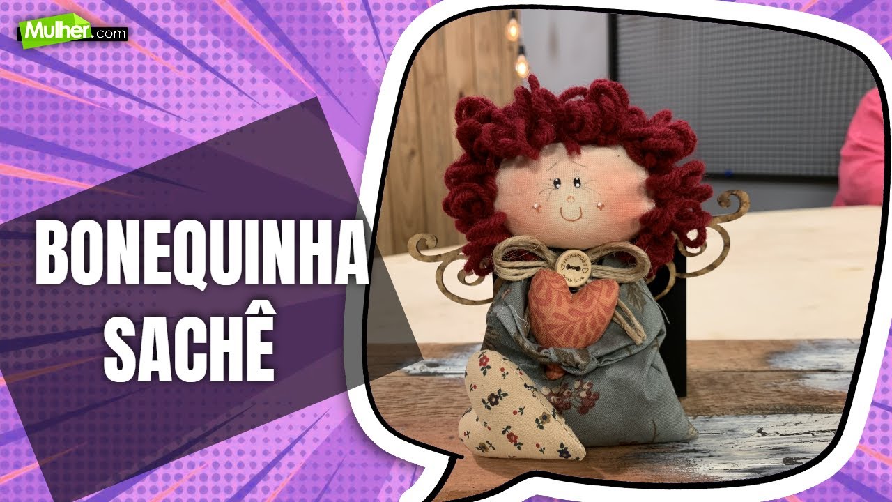 Bonequinha sachê  | @Programa Mulher Ponto Com