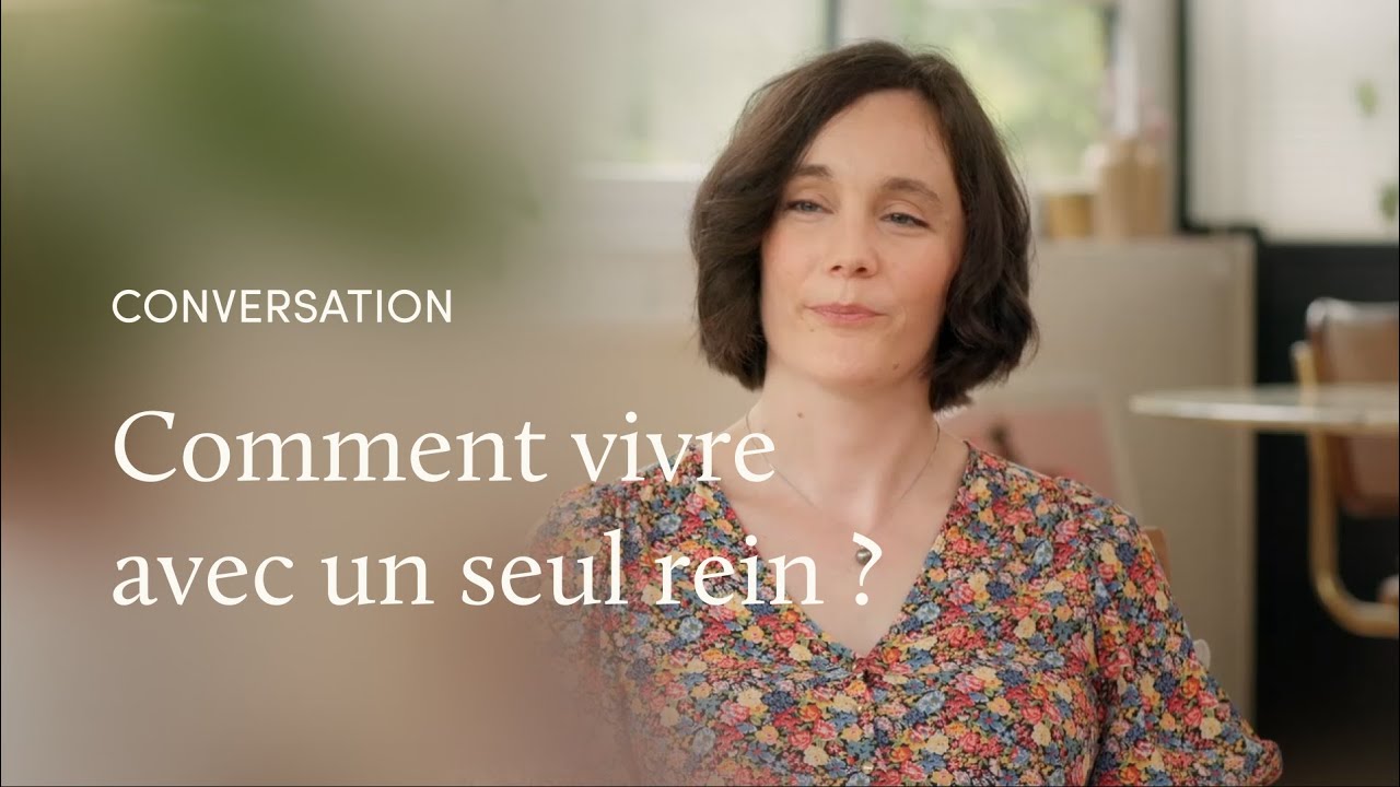 Vivre avec un seul rein, avec la Dr Laparra